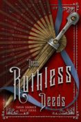 ARC Review: These Ruthless Deeds (These Vicious Masks #2) by Tarun Shanker & Kelly Zekas