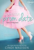 Release Day Blast: Operation Prom Date by Cindi Madsen