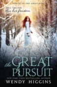 Release Day Blitz & Giveaway: The Great Pursuit by Wendy Higgins