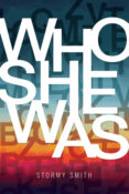 New Release Blitz & Giveaway: Who She Was by Stormy Smith
