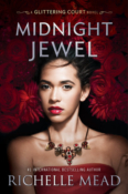 Blog Tour & Giveaway: Midnight Jewel (The Glittering Court #2) by Richelle Mead
