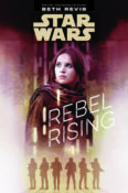 Co-Review: Rebel Rising by Beth Revis