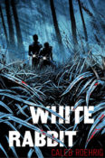 Cover Crush: White Rabbit by Caleb Roehrig