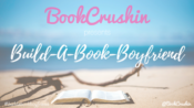 Character Crush: Build-A-Book-Boyfriend