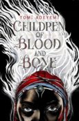 Cover Crush: Children of Blood and Bone by Tomi Adeyemi