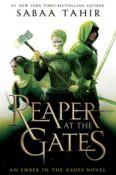 Books On Our Radar: A Reaper at the Gates (An Ember in the Ashes #3) by Sabaa Tahir