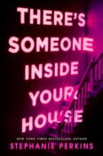 Blog Tour, Creative Post & Giveaway: There’s Someone Inside Your House by Stephanie Perkins