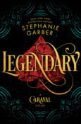 Books On Our Radar: Legendary (Caraval #2) by Stephanie Garber