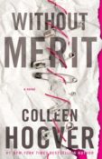 Blog Tour, Review & Giveaway: Without Merit by Colleen Hoover