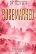 New Release Blitz & Giveaway: Rosemarked by Livia Blackburne
