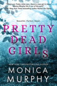 New Release Blitz: Pretty Dead Girls by Monica Murphy