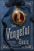 Blog Tour, Review & Giveaway: These Vengeful Souls by Kelly Zekas & Tarun Shanker