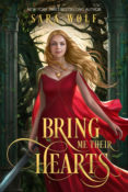 Blog Tour, Review, Event Recap, & Giveaway: Bring Me Their Hearts by Sara Wolf