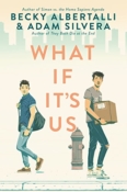 Cover Crush: What If It’s Us by Becky Albertalli & Adam Silvera
