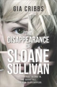 Blog Tour, Scavenger Hunt Giveaway: The Disappearance of Sloane Sullivan by Gia Cribbs