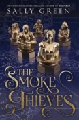 Review: The Smoke Thieves by Sally Green