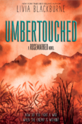 Books On Our Radar: Umbertouched (Rosemarked #2) by Livia Blackburne