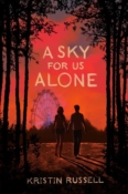 Cover Crush: A Sky for Us Alone by Kristin Russell