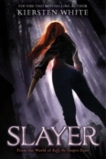 Books On Our Radar: Slayer by Kiersten White