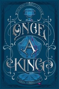 Books On Our Radar: Once a King by Erin Summerill