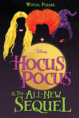 Hocus Pocus & The All New Sequel