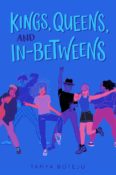 Cover Crush: Kings, Queens, and In-Betweens by Tanya Boteju