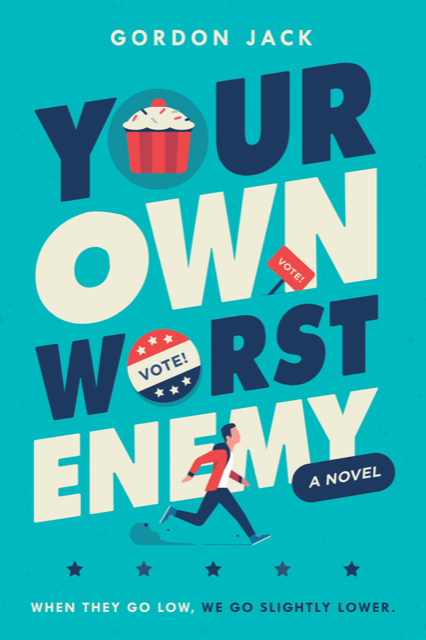 Blog Tour, Guest Post & Giveaway: Your Own Worst Enemy by Gordon Jack