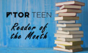 News: Tor Teen Reader of the Month