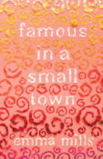 Blog Tour & Feature: Famous in a Small Town by Emma Mills