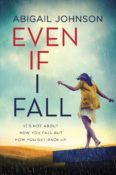 ARC Review: Even If I Fall by Abigail Johnson