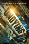 Books On Our Radar: Undying (Unearthed #2) by Amie Kaufman & Meagan Spooner