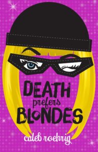 Blog Tour Review: Death Prefers Blondes by Caleb Roehrig
