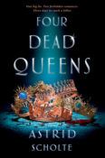 Blog Tour: Four Dead Queens by Astrid Scholte