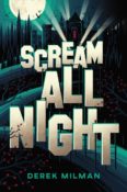 Book Rewind Review: Scream All Night by Derek Milman
