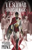 Review: Shades of Magic vol. #1: The Steel Prince by V.E. Schwab & Andrea Olimpieri