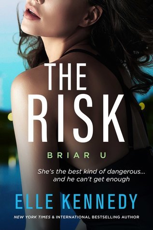The Risk (Briar U, #2)