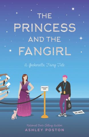 The Princess and the Fangirl (Once Upon a Con, #2)