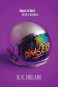 Read Along Summer Challenge & Giveaway: The Disasters by M.K. England