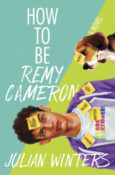 Books On Our Radar: How to Be Remy Cameron by Julian Winters