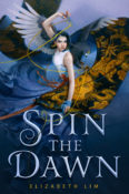 Blog Tour, Interview & Giveaway: Spin the Dawn by Elizabeth Lim