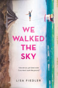 Blog Tour & Feature: We Walked the Sky by Lisa Fiedler