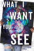 Cover Crush: What I Want You to See by Catherine Linka