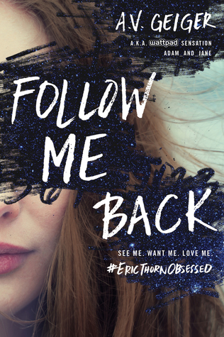 Follow Me Back (Follow Me Back, #1)