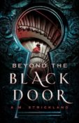 Blog Tour & Giveaway: Beyond the Black Door by A.M. Strickland