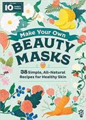Review: Make Your Own Beauty Masks by Emma Trithart