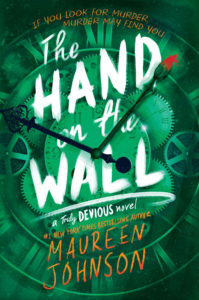Blog Tour, Guest Post & Giveaway: The Hand on the Wall by Maureen Johnson