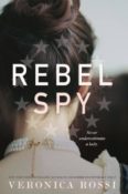 Cover Crush: Rebel Spy by Veronica Rossi