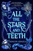 Blog Tour, Interview & Giveaway: All the Stars and Teeth by Adalyn Grace