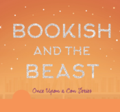 Cover Reveal & Cover Crush: Bookish and the Beast by Ashley Poston