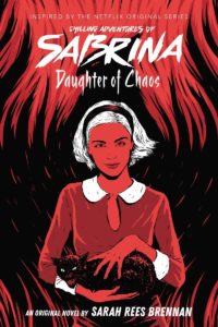 Audiobook Review & Giveaway: Daughter of Chaos (The Chilling Adventures of Sabrina #2) by Sarah Rees Brennan
